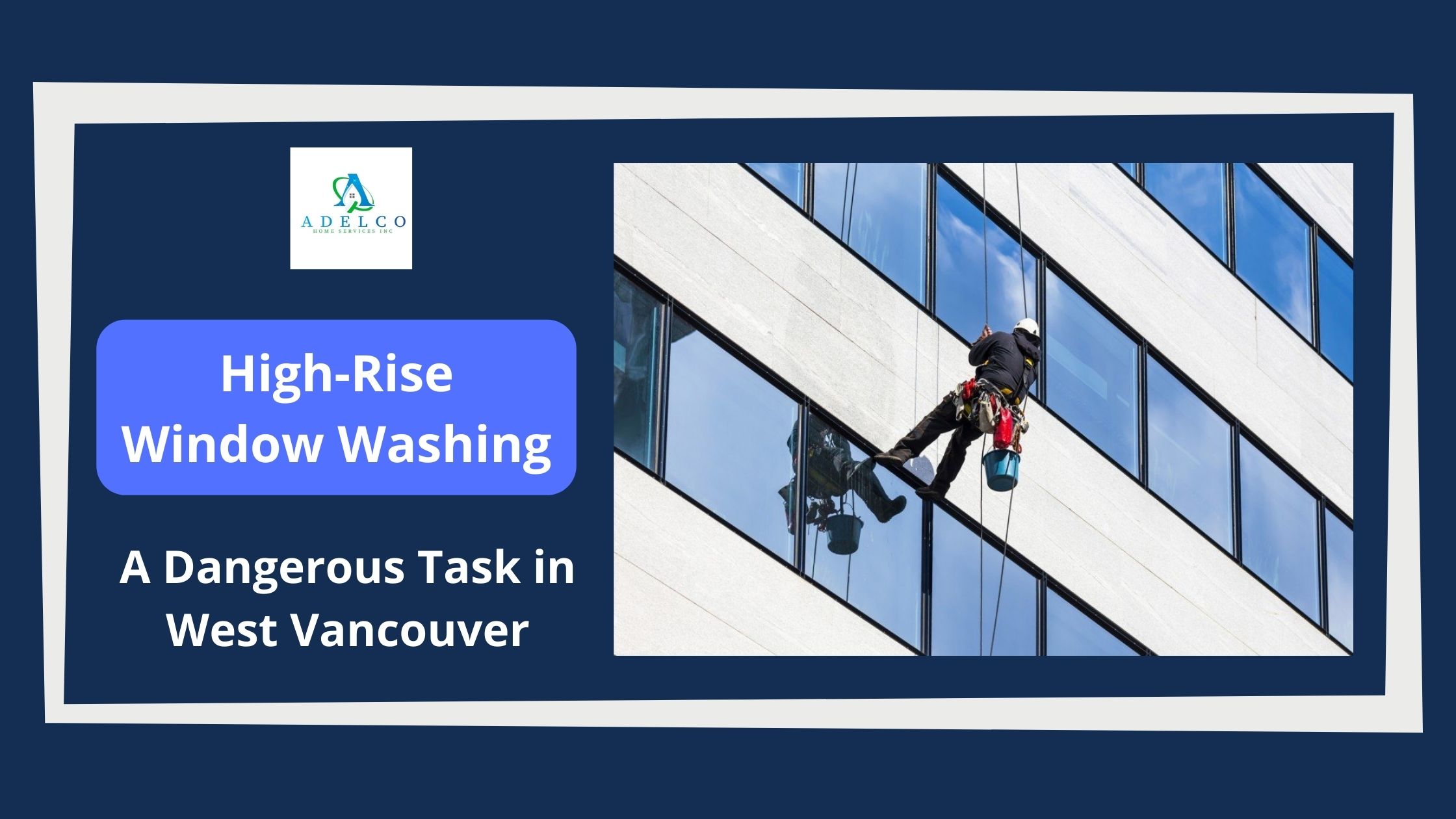 High Rise Window Washing A Risky Task In West Vancouver