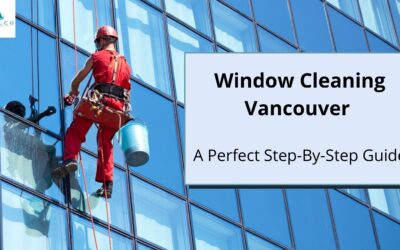 A Perfect Step-By-Step Guide for Window Cleaning in Vancouver