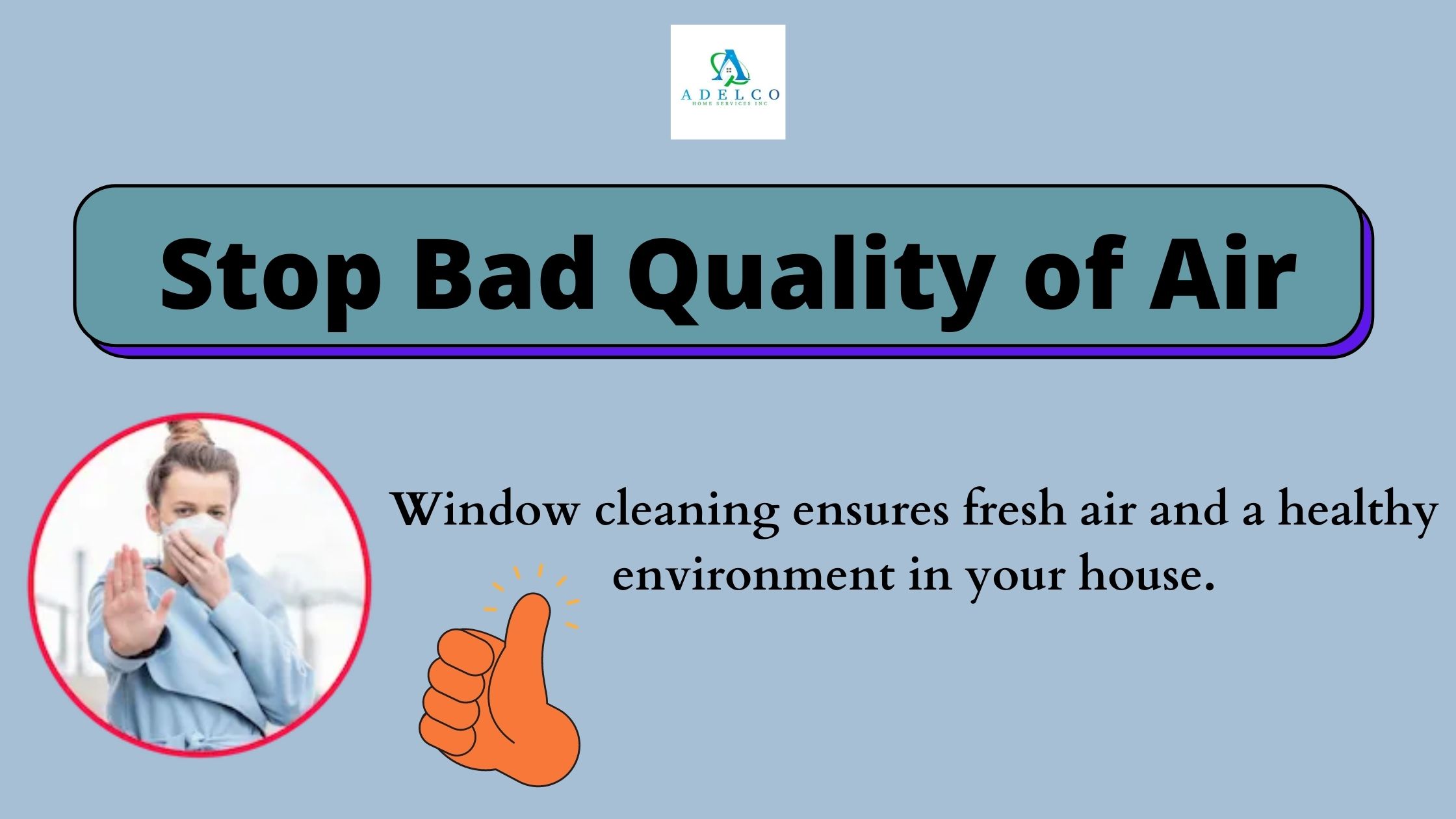 Window Cleaning Stop Bad Quality of Air