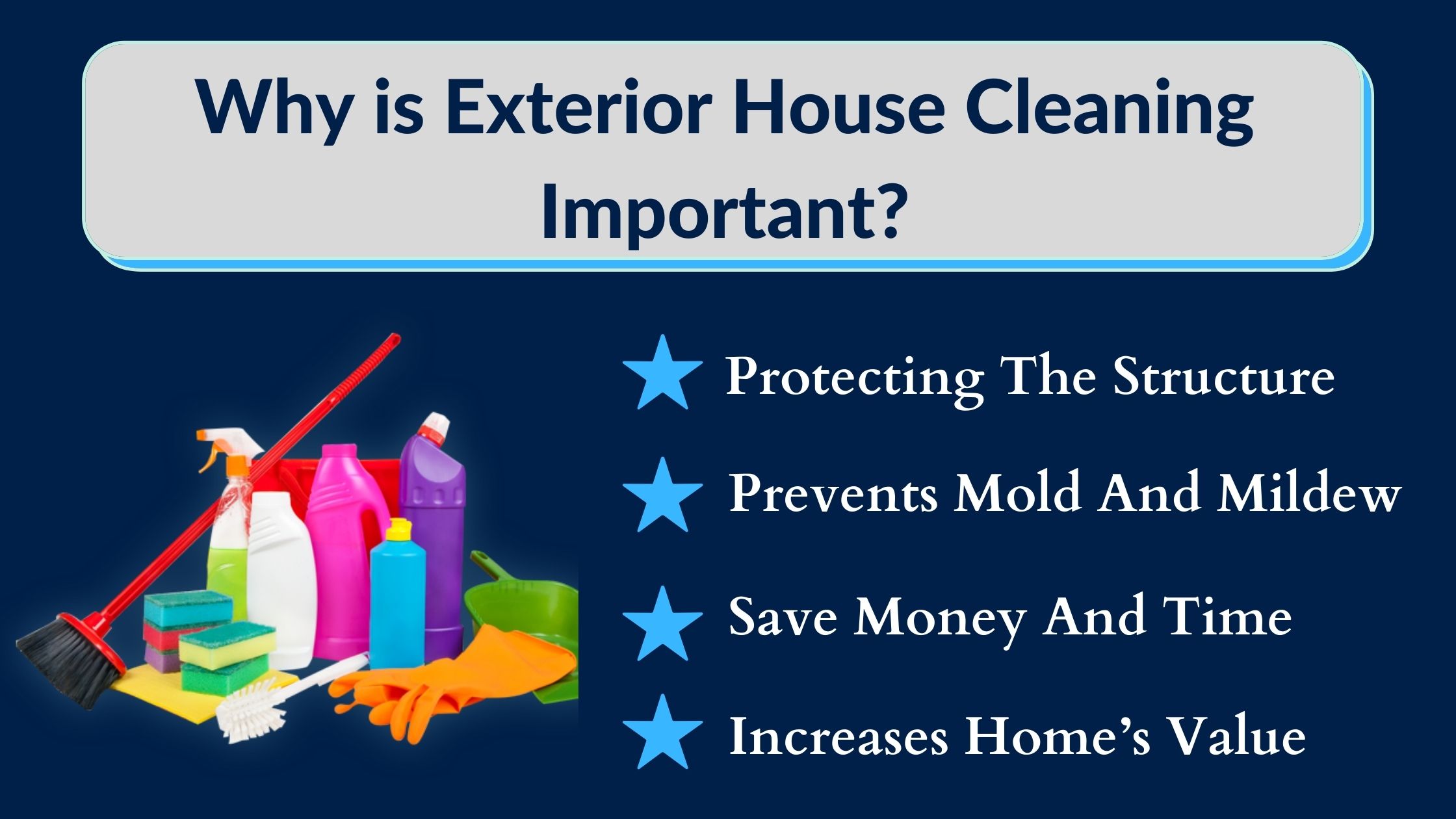 Why Is Exterior House Cleaning Important