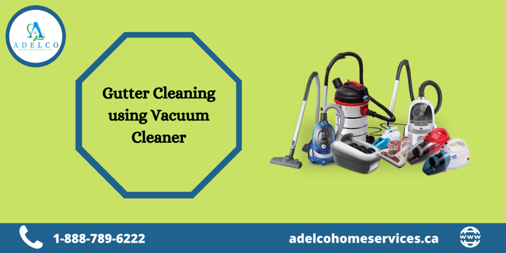 Gutter Cleaning using Vacuum Cleaner