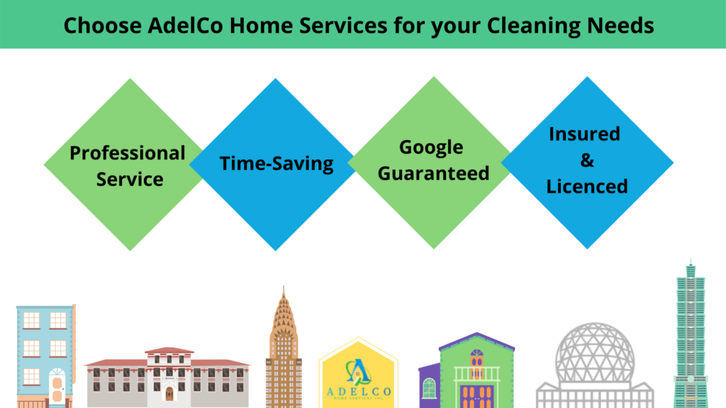 Why Choose AdelCo Home Services for your Cleaning Needs