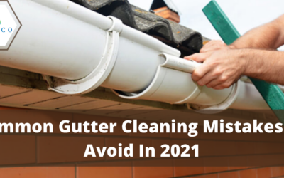Common Gutter Cleaning Mistakes To Avoid In 2021