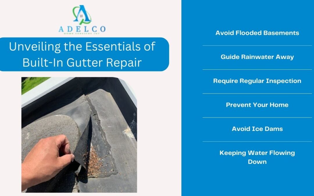 Unveiling the Essentials of Built-in Gutter Repair