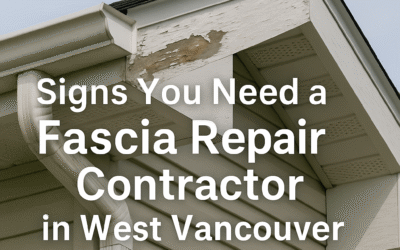 Signs You Need a Fascia Repair Contractor in West Vancouver