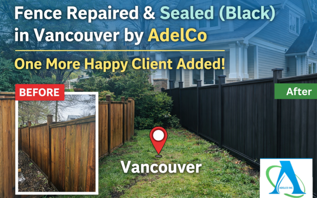Fence Repaired & Sealed (Black) in Vancouver— Another Happy Customer Added!